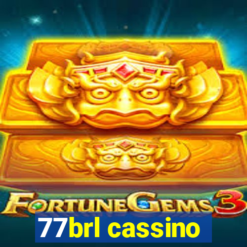 77brl cassino